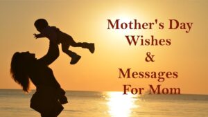 Top 10 Inspiring Mothers Day Messages